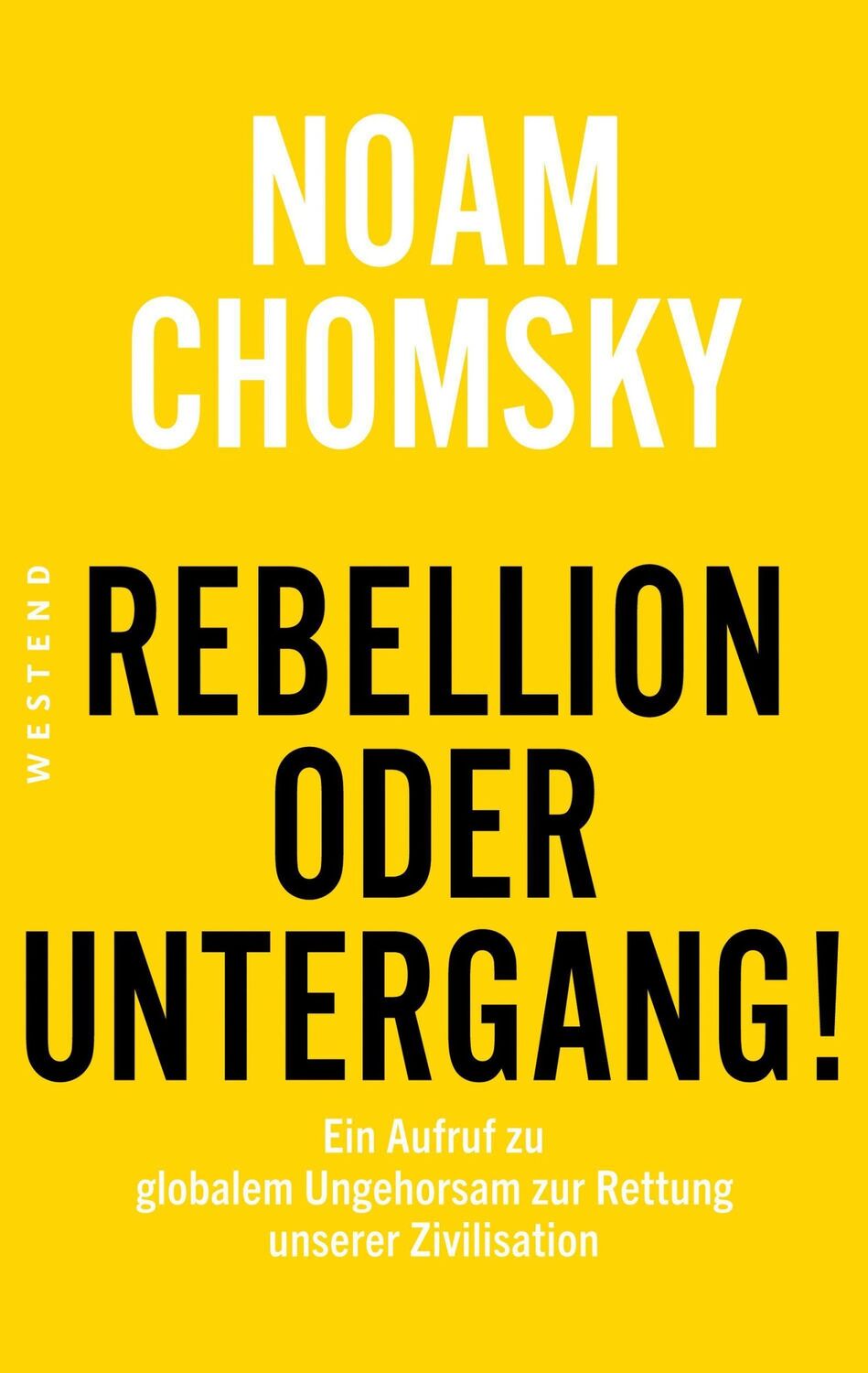 Cover: 9783864893148 | Rebellion oder Untergang! | Noam Chomsky | Taschenbuch | 128 S. | 2021