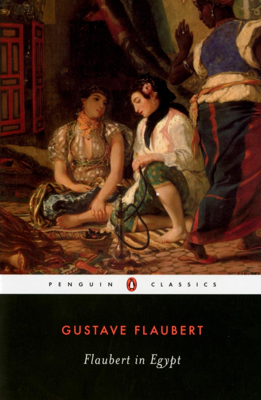 Cover: 9780140435825 | Flaubert in Egypt | A Sensibility on Tour | Gustave Flaubert | Buch