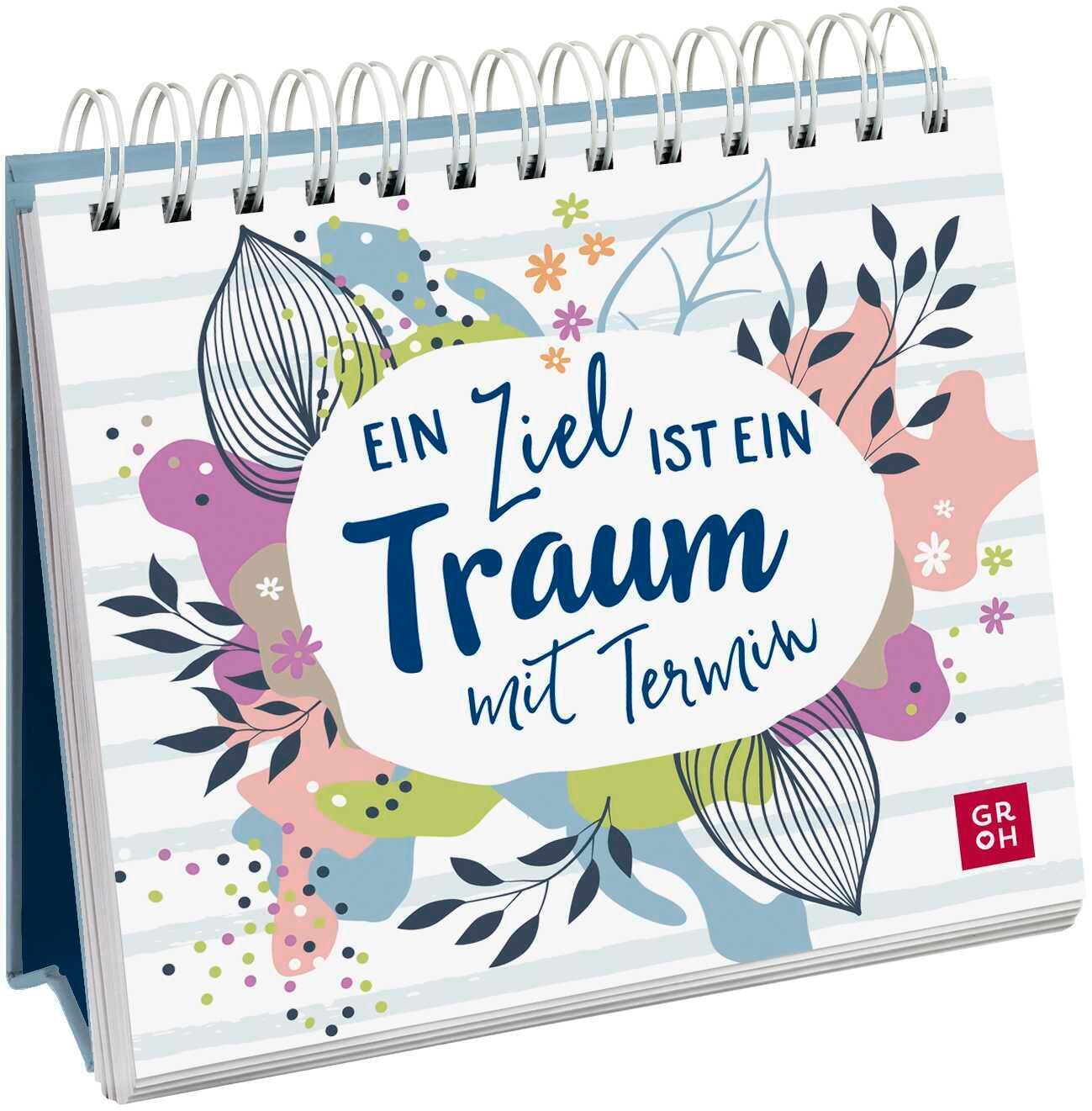 Cover: 9783848501441 | Ein Ziel ist ein Traum mit Termin | Groh Verlag | Taschenbuch | 52 S.