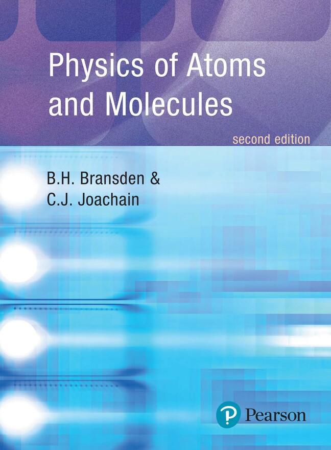 Cover: 9780582356924 | Physics of Atoms and Molecules | Brian H. Bransden (u. a.) | Buch