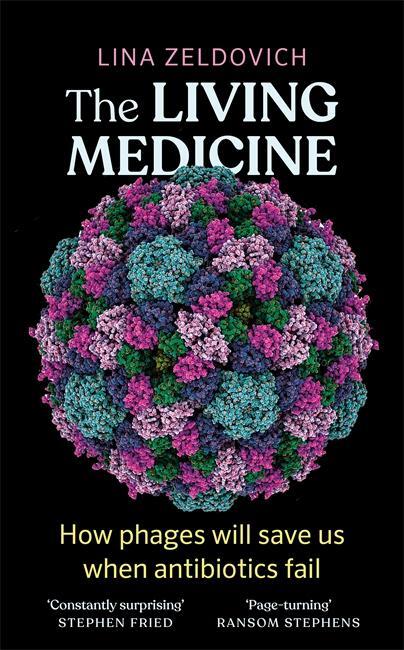 Cover: 9781785307232 | The Living Medicine | How phages will save us when antibiotics fail