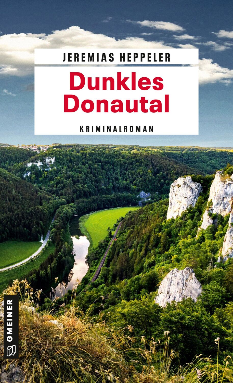 Cover: 9783839206935 | Dunkles Donautal | Kriminalroman | Jeremias Heppeler | Taschenbuch