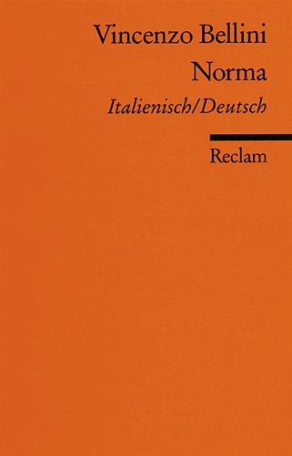 Cover: 9783150040195 | Norma | Vincenzo Bellini | Taschenbuch | Reclam Universal-Bibliothek