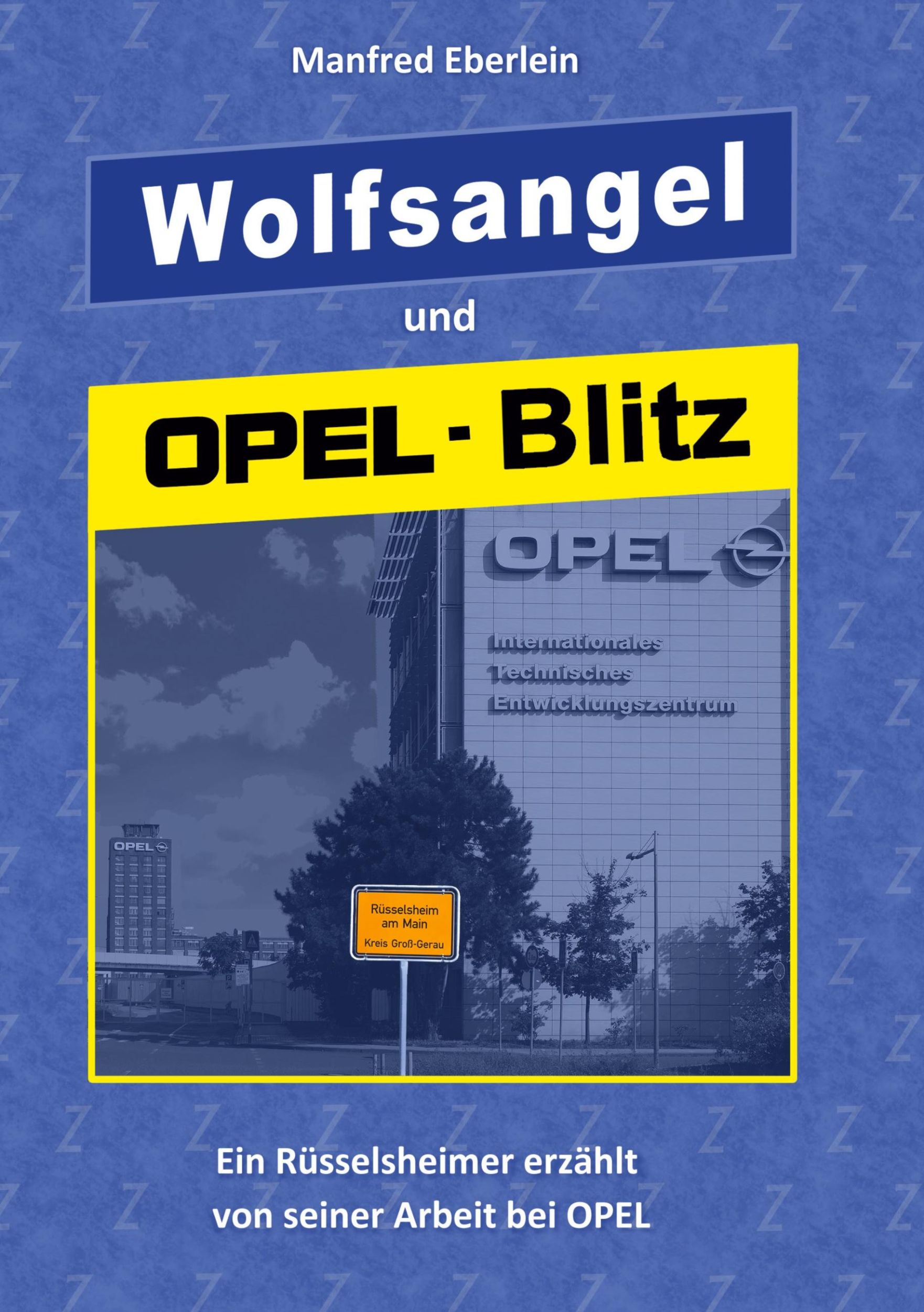 Cover: 9783759786968 | Wolfsangel und Opel-Blitz | Manfred Eberlein | Buch | 528 S. | Deutsch