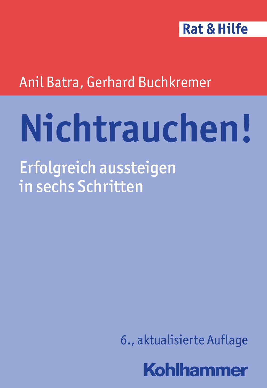 Cover: 9783170336919 | Nichtrauchen! | Erfolgreich aussteigen in sechs Schritten | Buch