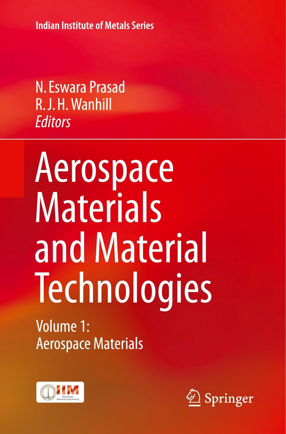 Cover: 9789811095375 | Aerospace Materials and Material Technologies | Wanhill (u. a.) | Buch