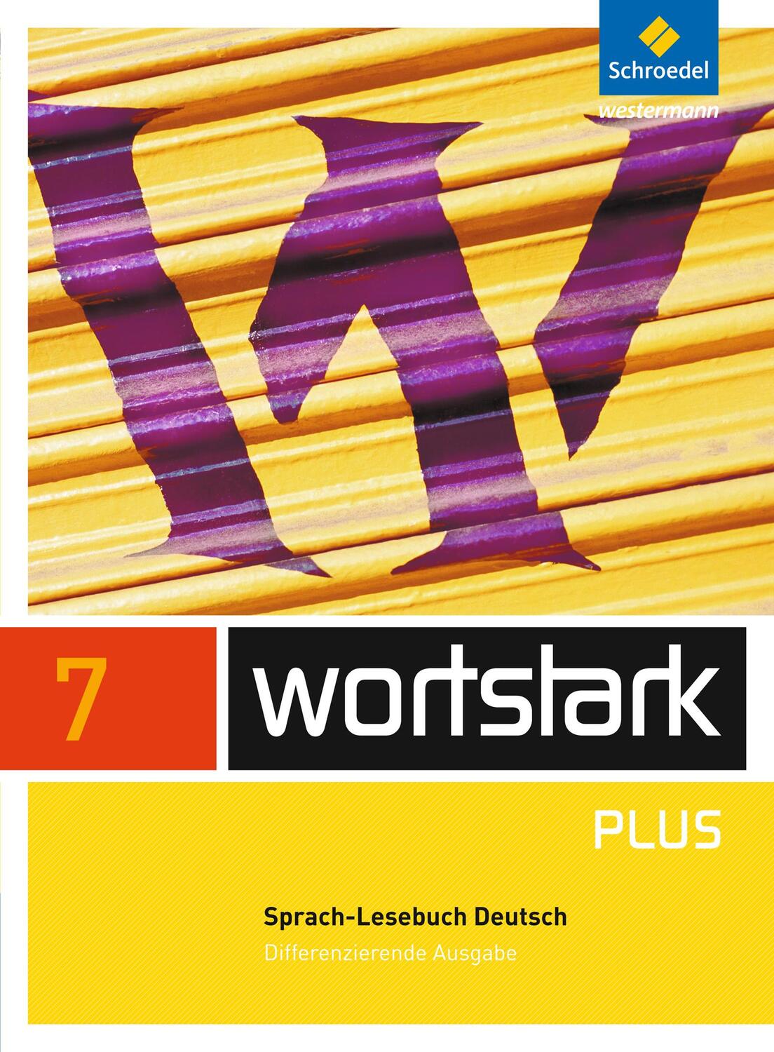 Cover: 9783507482272 | wortstark 7. SprachLeseBuch. Differenzierende Allgemeine Ausgabe