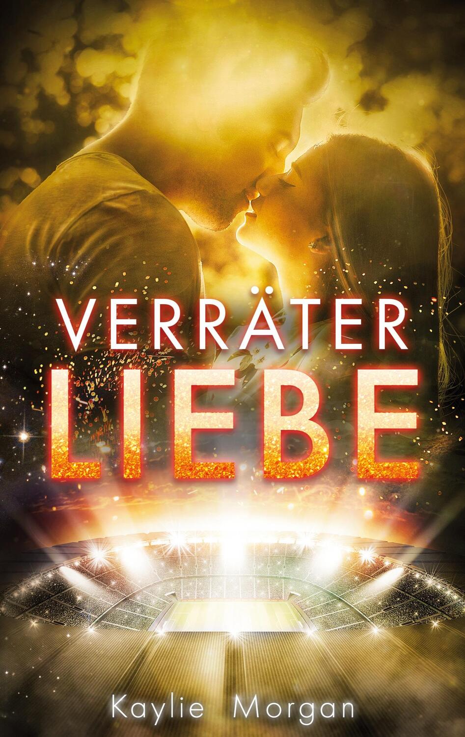 Cover: 9783750460966 | Verräter Liebe | Die Saison deines Lebens | Kaylie Morgan | Buch