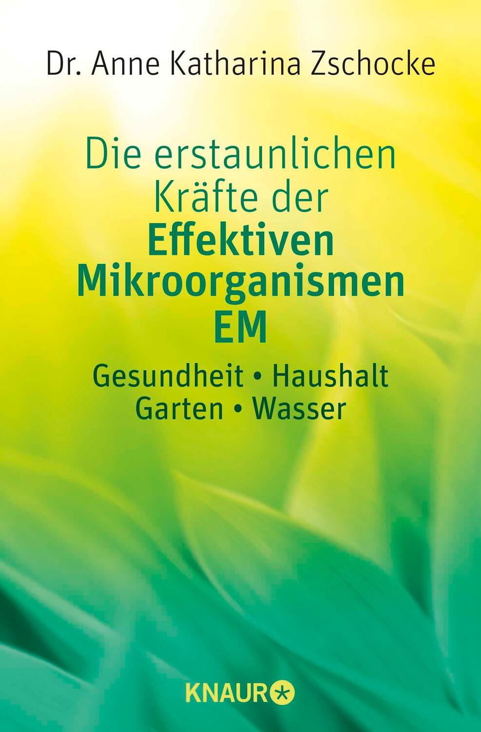 Cover: 9783426875643 | Die erstaunlichen Kräfte der Effektiven Mikroorganismen EM | Zschocke