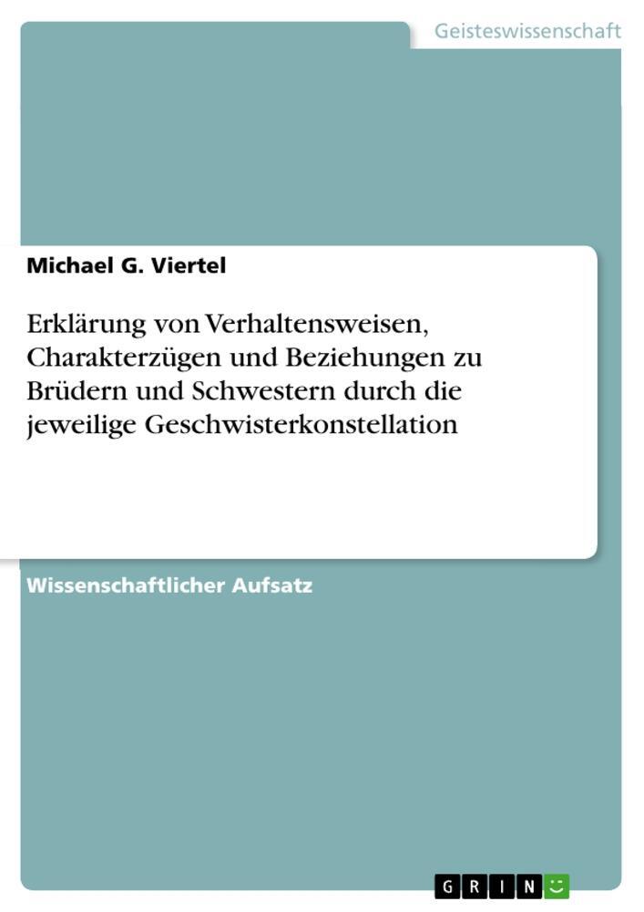 Cover: 9783640611010 | Erklärung von Verhaltensweisen, Charakterzügen und Beziehungen zu...