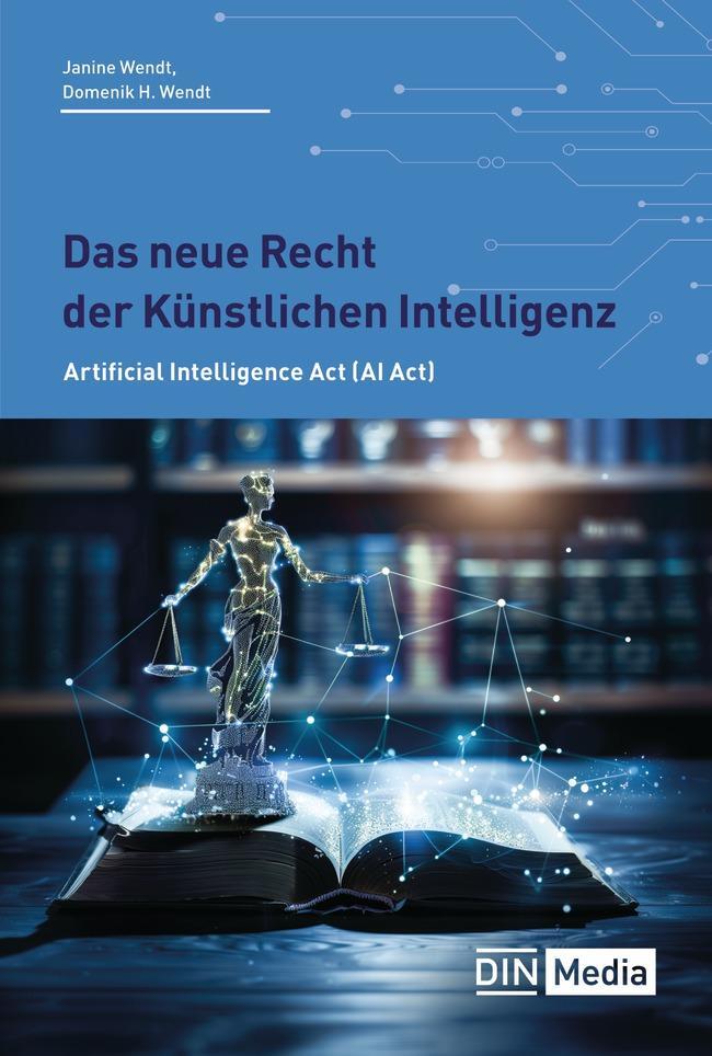 Cover: 9783410380429 | Das neue Recht der Künstlichen Intelligenz | Domenik H. Wendt (u. a.)