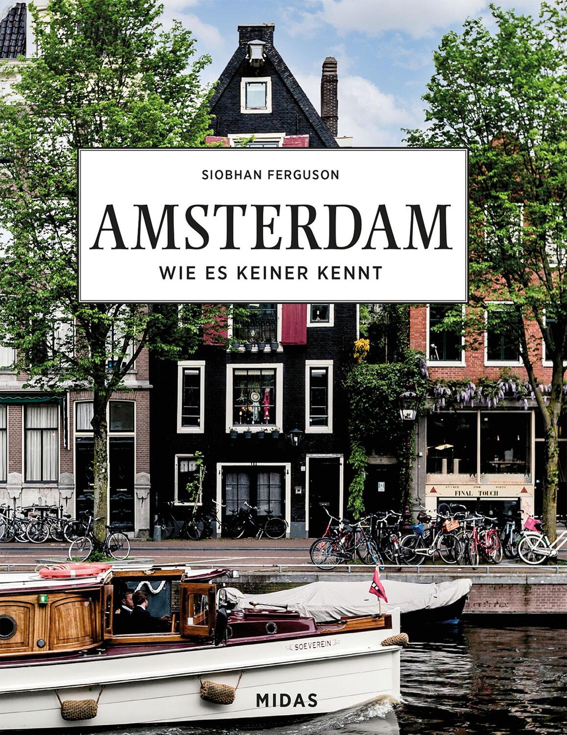 Cover: 9783038763017 | AMSTERDAM - Wie es keiner kennt | Siobhan Ferguson | Buch | 256 S.