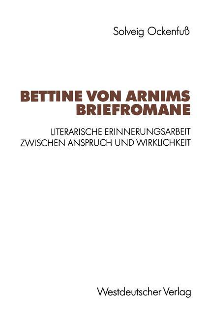 Cover: 9783531123127 | Bettine von Arnims Briefromane | Solveig Ockenfuß | Taschenbuch | 1992