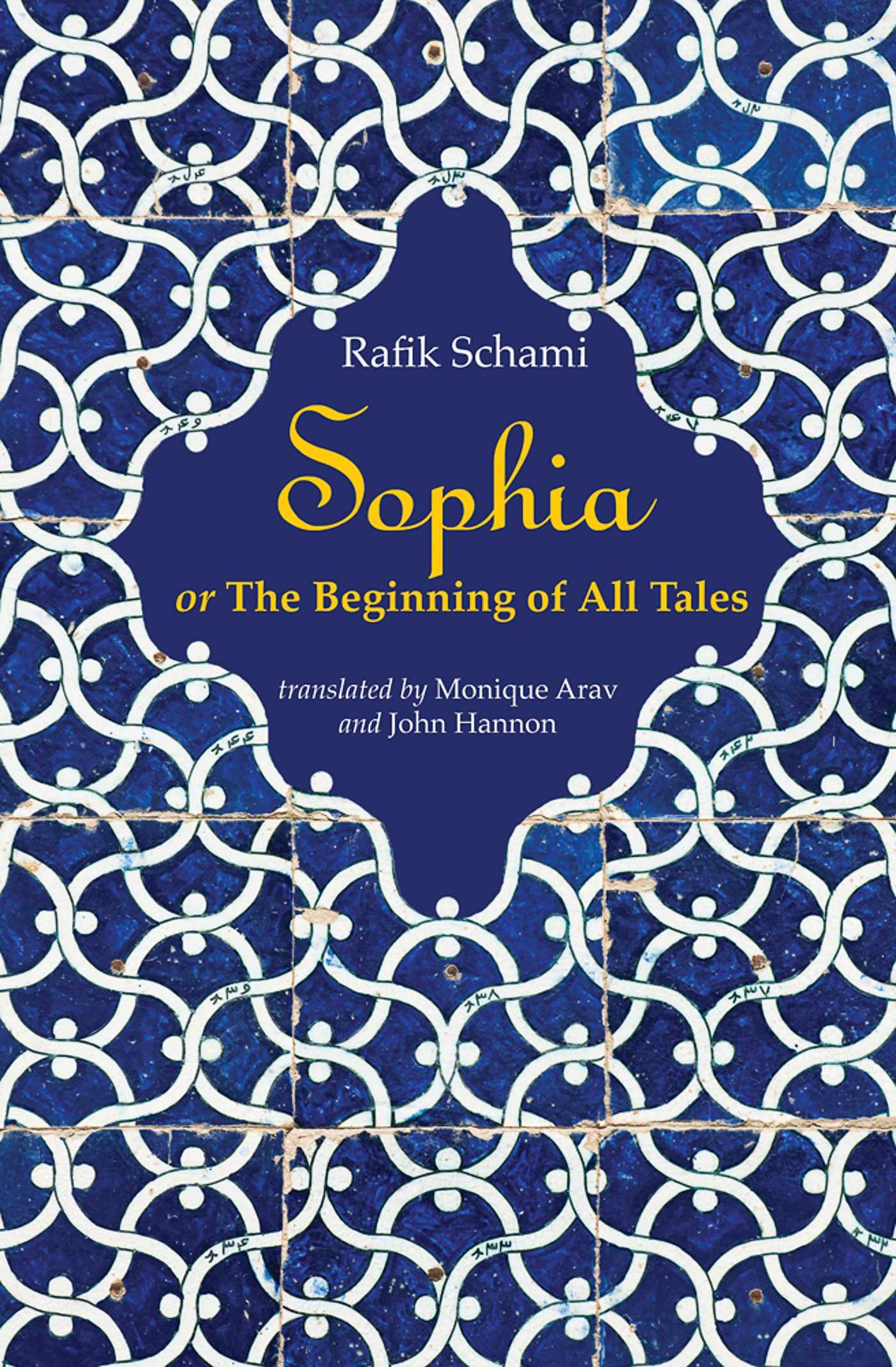 Cover: 9781566560313 | Sophia | Or the Beginning of All Tales | Rafik Schami | Taschenbuch