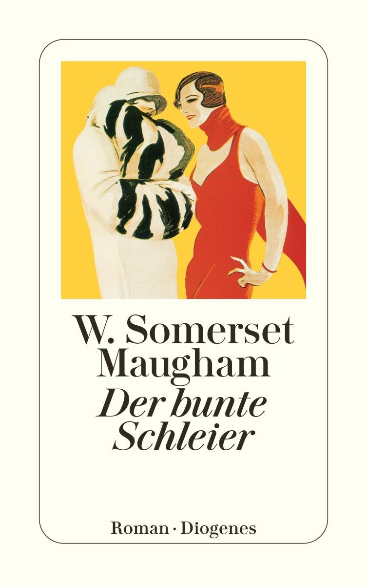 Cover: 9783257214611 | Der bunte Schleier | W. Somerset Maugham | Taschenbuch | 280 S. | 2005