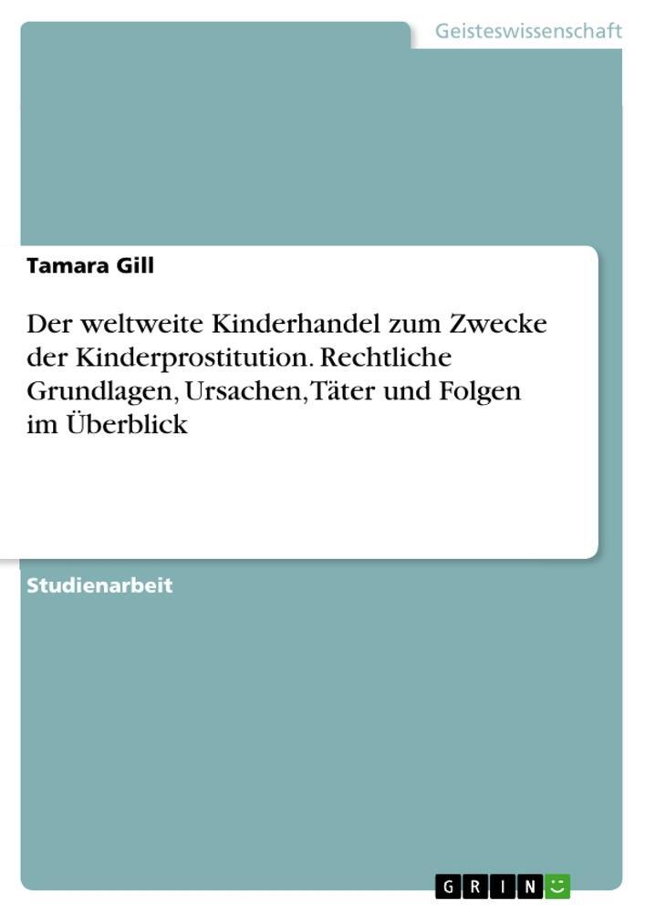 Cover: 9783668246614 | Der weltweite Kinderhandel zum Zwecke der Kinderprostitution....