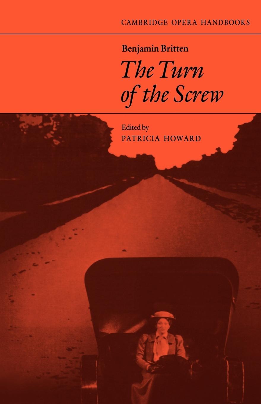 Cover: 9780521283564 | Benjamin Britten | The Turn of the Screw | Patricia Howard (u. a.)