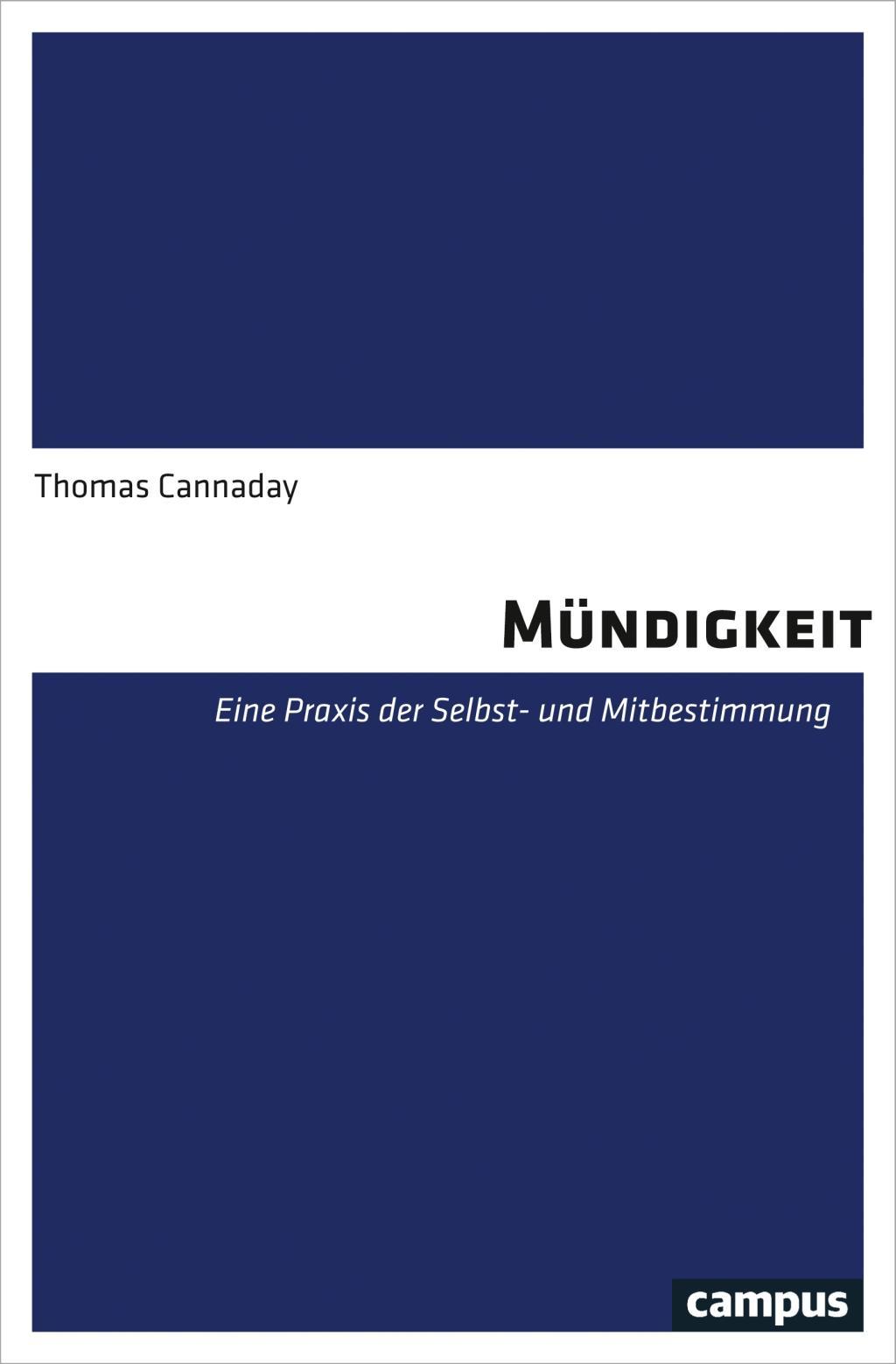 Cover: 9783593390611 | Mündigkeit | Eine Praxis der Selbst- und Mitbestimmung | Cannaday