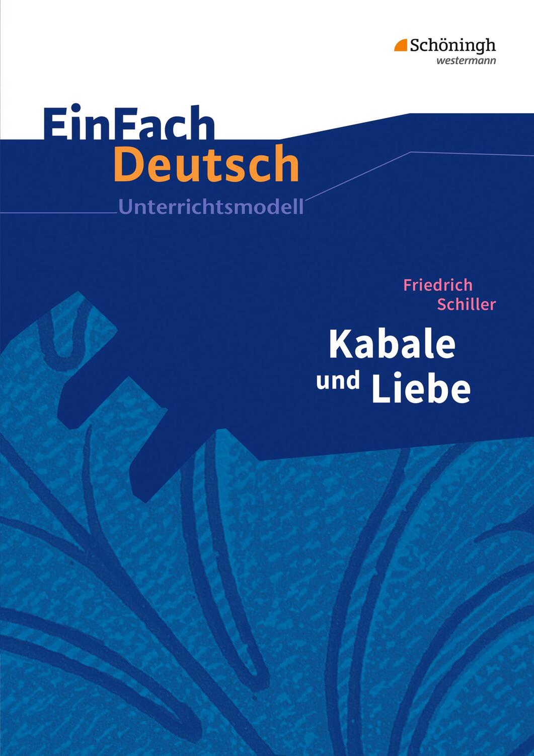 Cover: 9783140225618 | Kabale und Liebe. EinFach Deutsch Unterrichtsmodelle | Taschenbuch