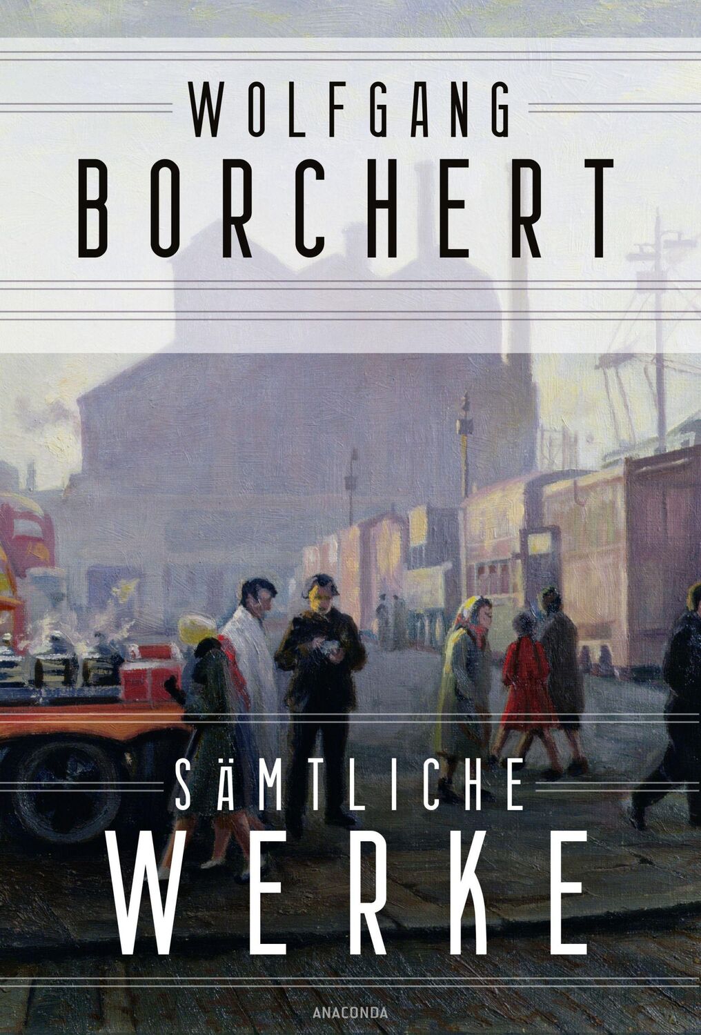 Cover: 9783730611593 | Wolfgang Borchert, Sämtliche Werke | Wolfgang Borchert | Buch | 592 S.