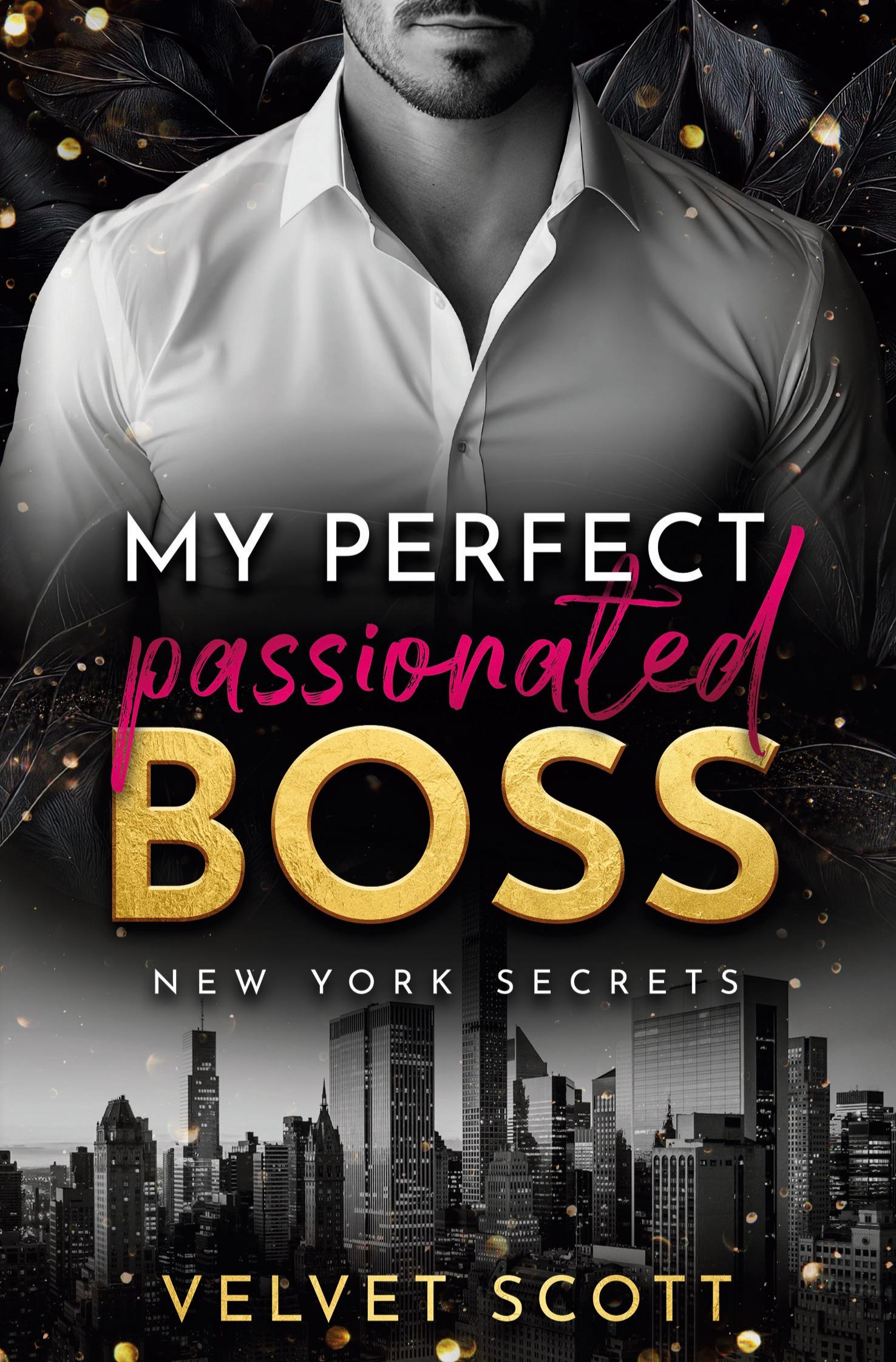 Cover: 9783757983017 | My perfect passionated Boss | NEW YORK SECRETS | Velvet Scott | Buch