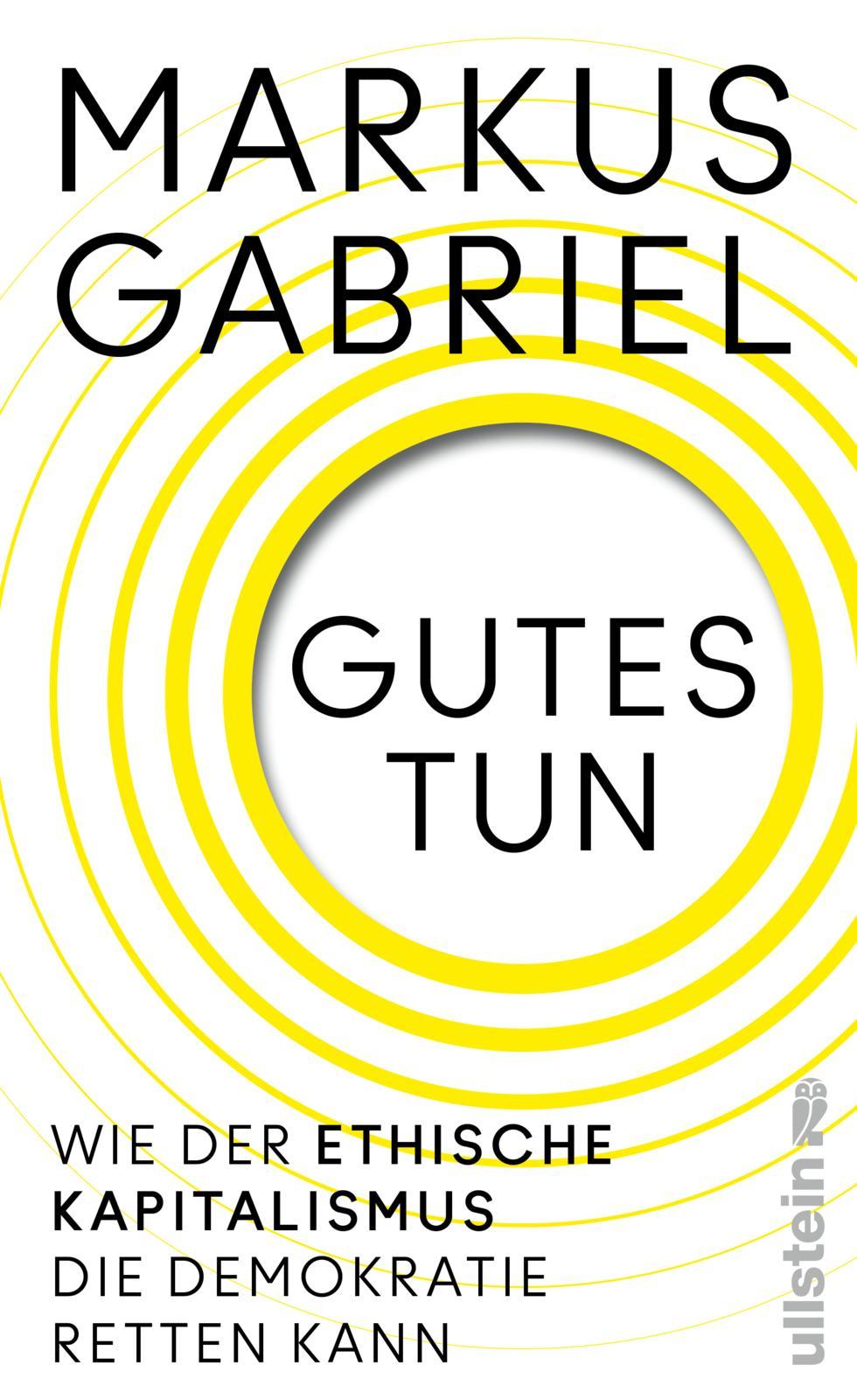 Cover: 9783550203114 | Gutes tun | Markus Gabriel | Buch | 272 S. | Deutsch | 2024