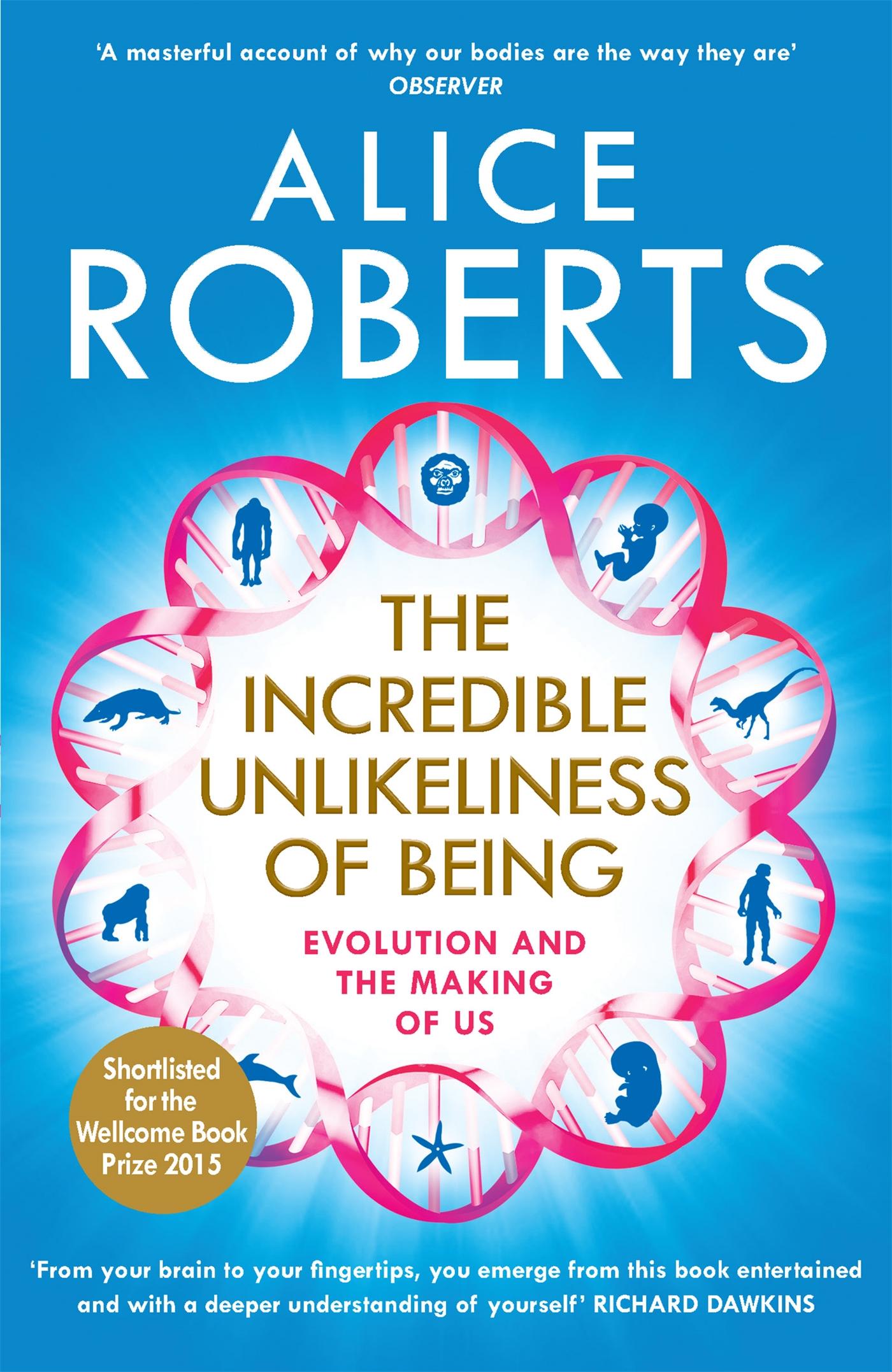 Cover: 9781848664791 | The Incredible Unlikeliness of Being | Evolution and the Making of Us