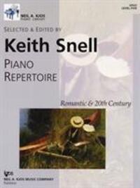 Cover: 9780849762307 | Piano Repertoire Romantic &amp; 20th Century - Level 5 | Keith Snell