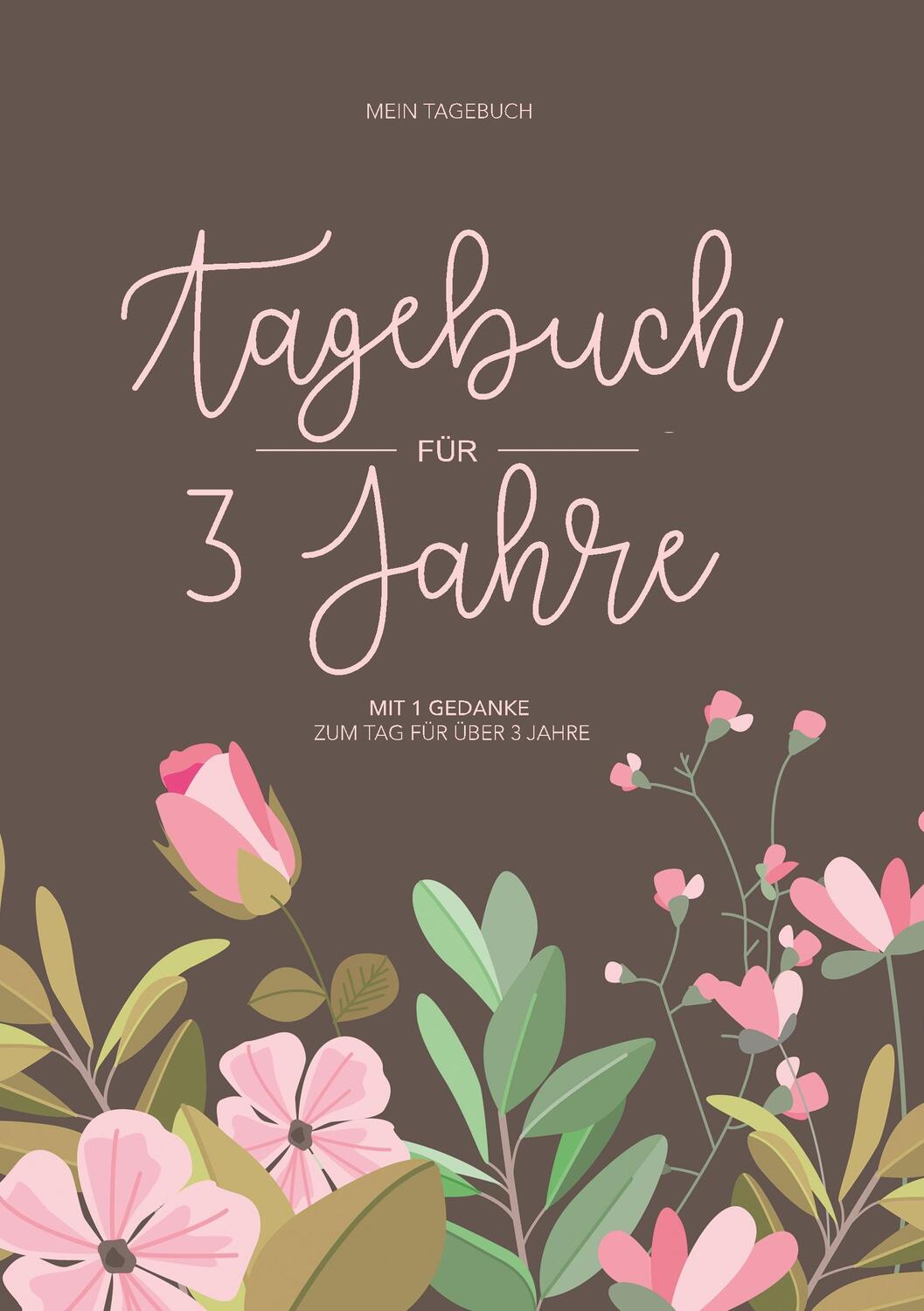 Cover: 9783748163015 | Tagebuch für 3 Jahre | Miriam Katz | Taschenbuch | Books on Demand