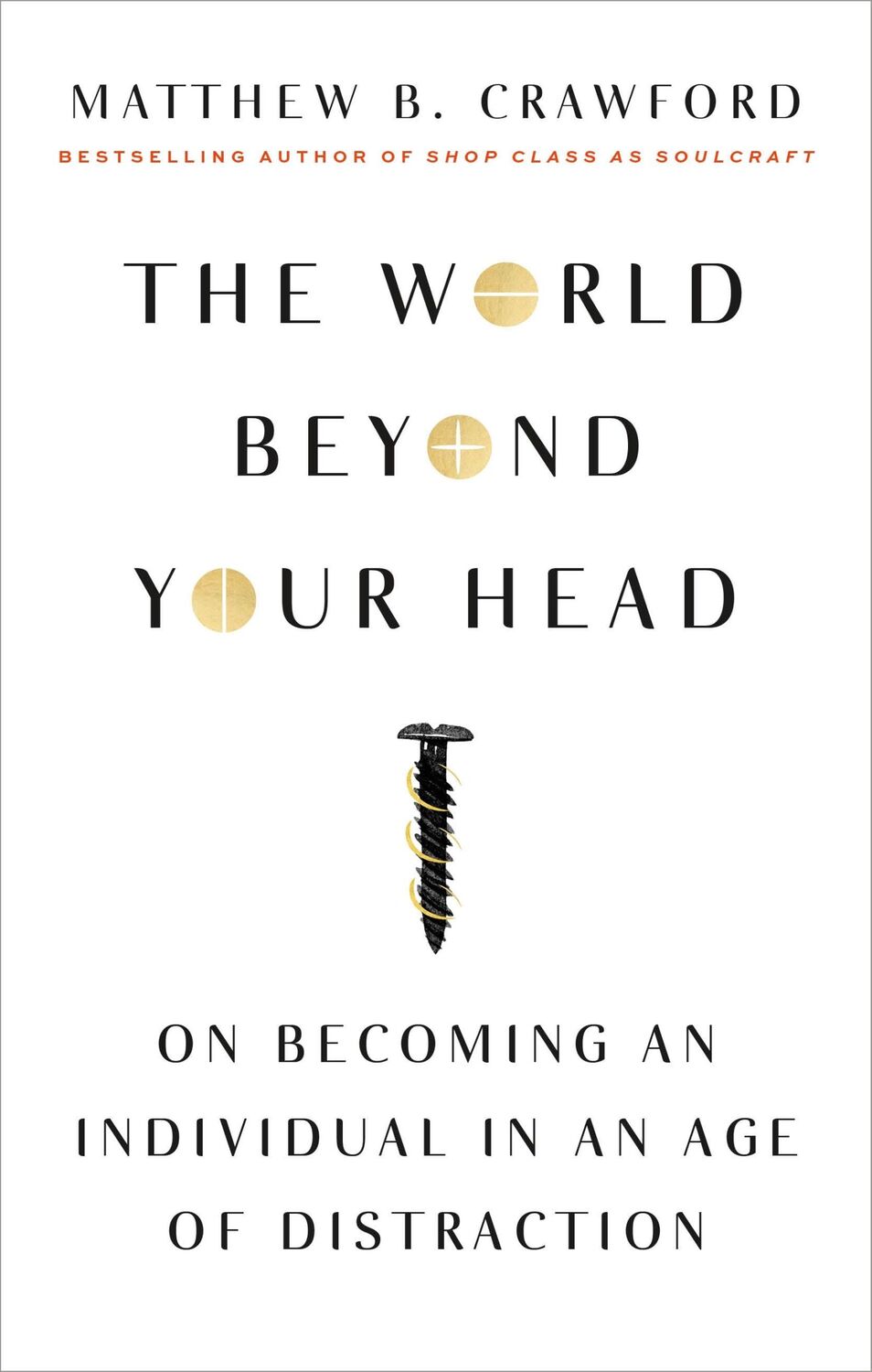 Cover: 9780374535919 | The World Beyond Your Head | Matthew B. Crawford | Taschenbuch | 2016