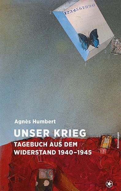 Cover: 9783903478015 | Résistance | Erinnerungen an den Widerstand 1940-1945 | Agnès Humbert