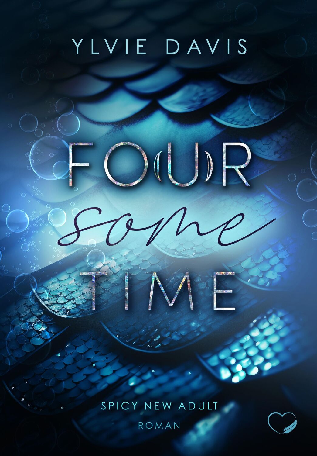 Cover: 9783989426795 | Fo(u)r Some Time | Spicy New Adult | Ylvie Davis | Taschenbuch | 2024