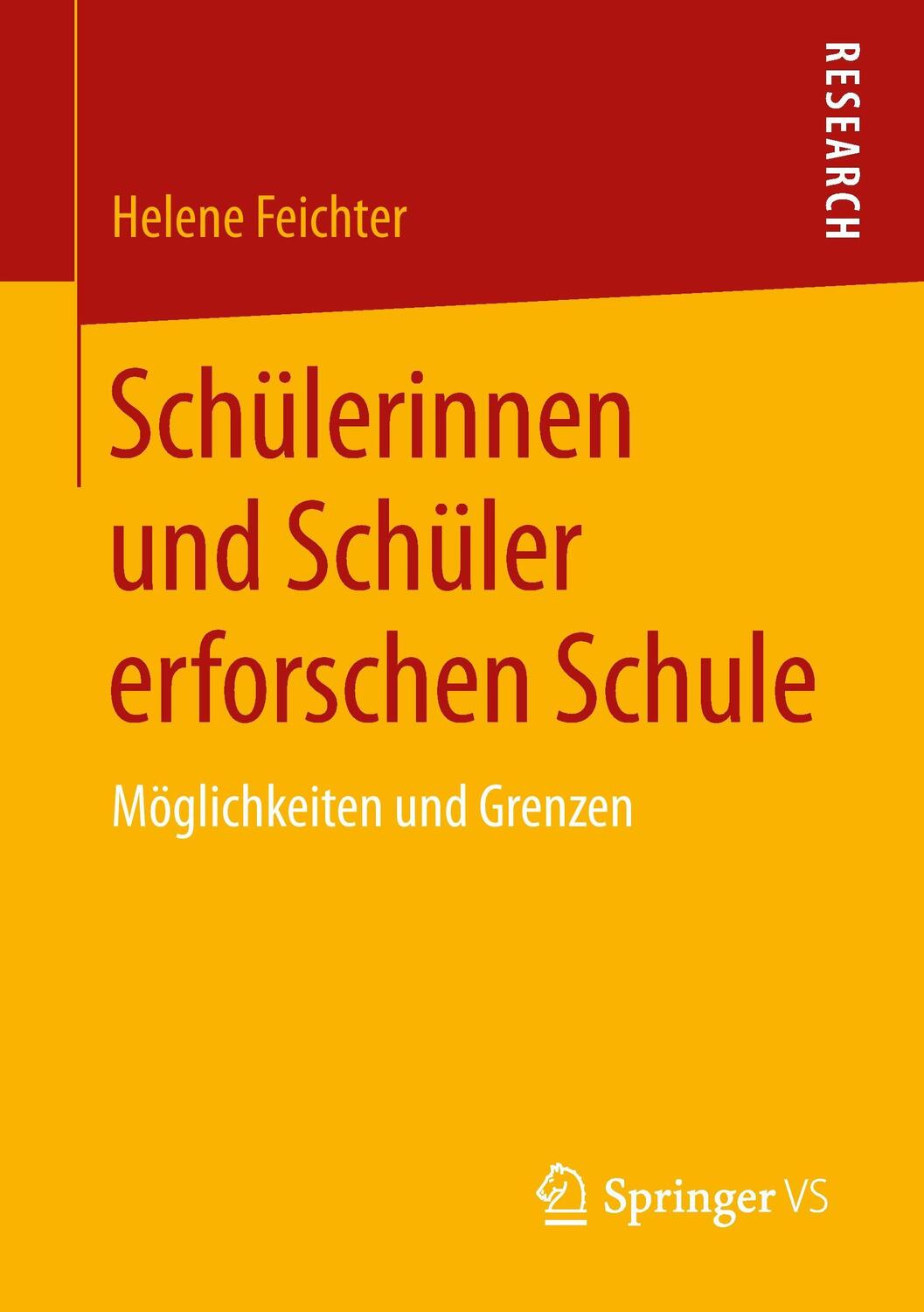 Cover: 9783658068592 | Schülerinnen und Schüler erforschen Schule | Möglichkeiten und Grenzen