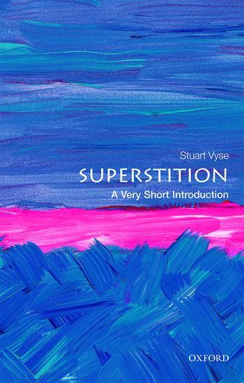 Cover: 9780198819257 | Superstition: A Very Short Introduction | Stuart Vyse | Taschenbuch