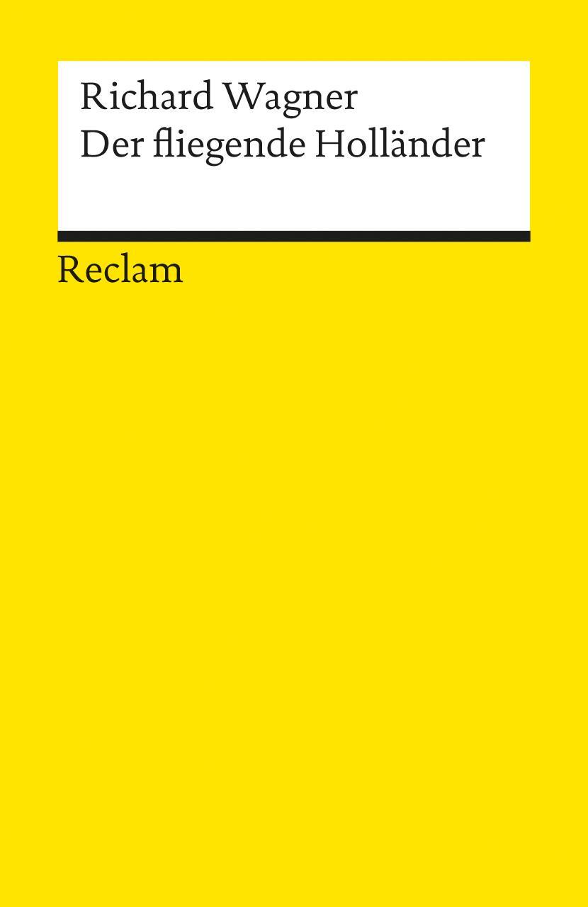 Cover: 9783150183175 | Der fliegende Holländer | Textbuch mit Varianten der Partitur | Wagner