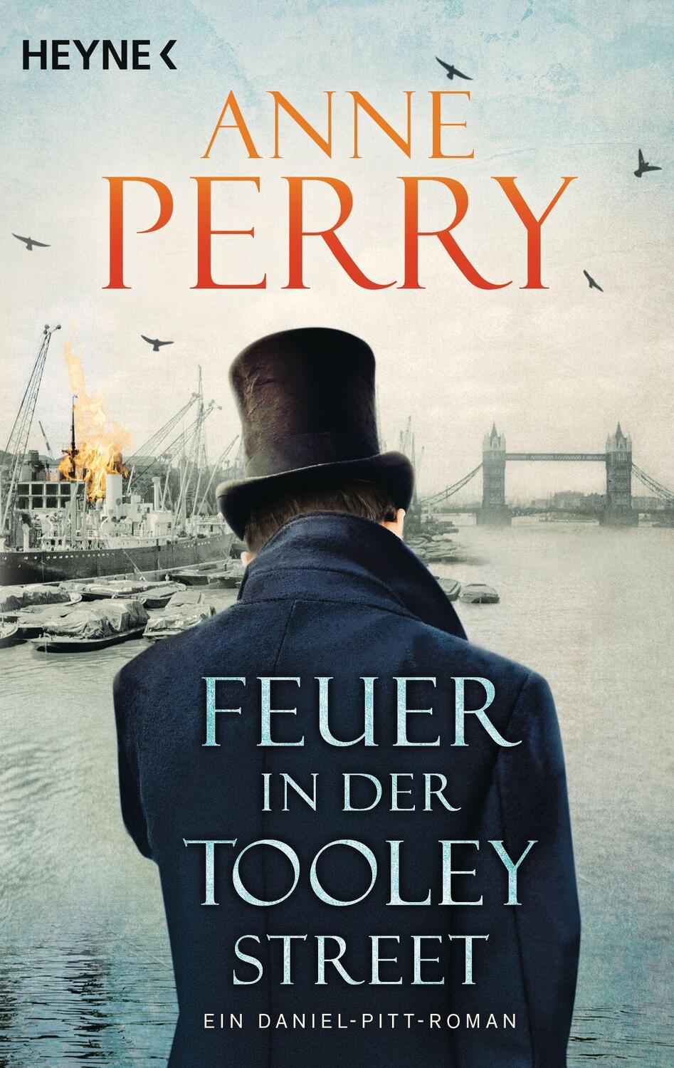 Cover: 9783453424999 | Feuer in der Tooley Street | Ein Daniel-Pitt-Roman | Anne Perry | Buch