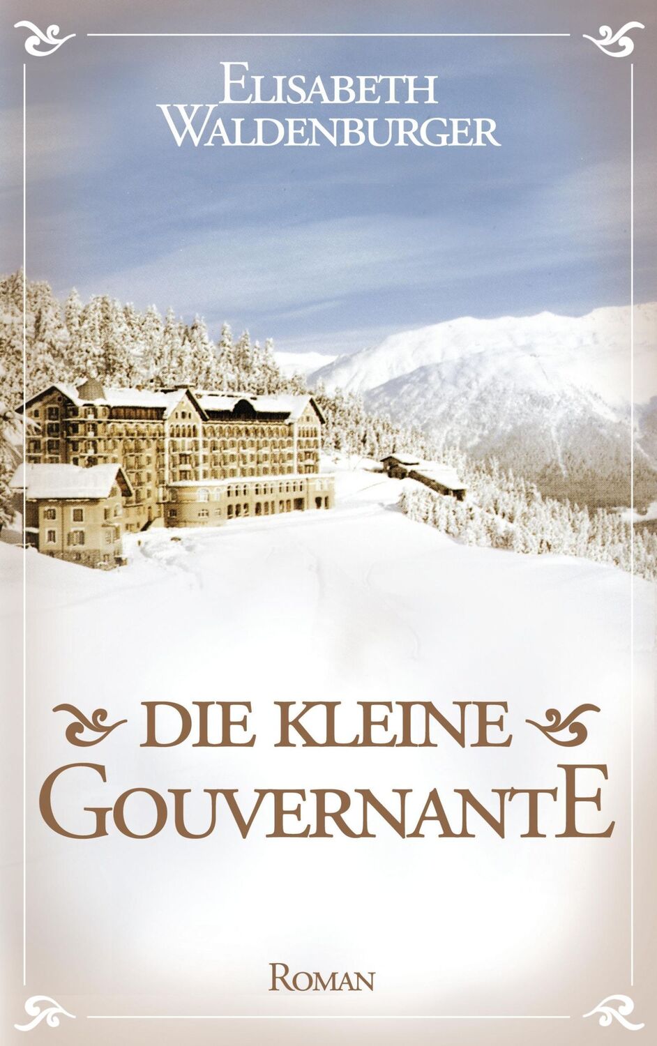 Cover: 9783732369720 | Die kleine Gouvernante | Elisabeth Waldenburger | Taschenbuch | 340 S.