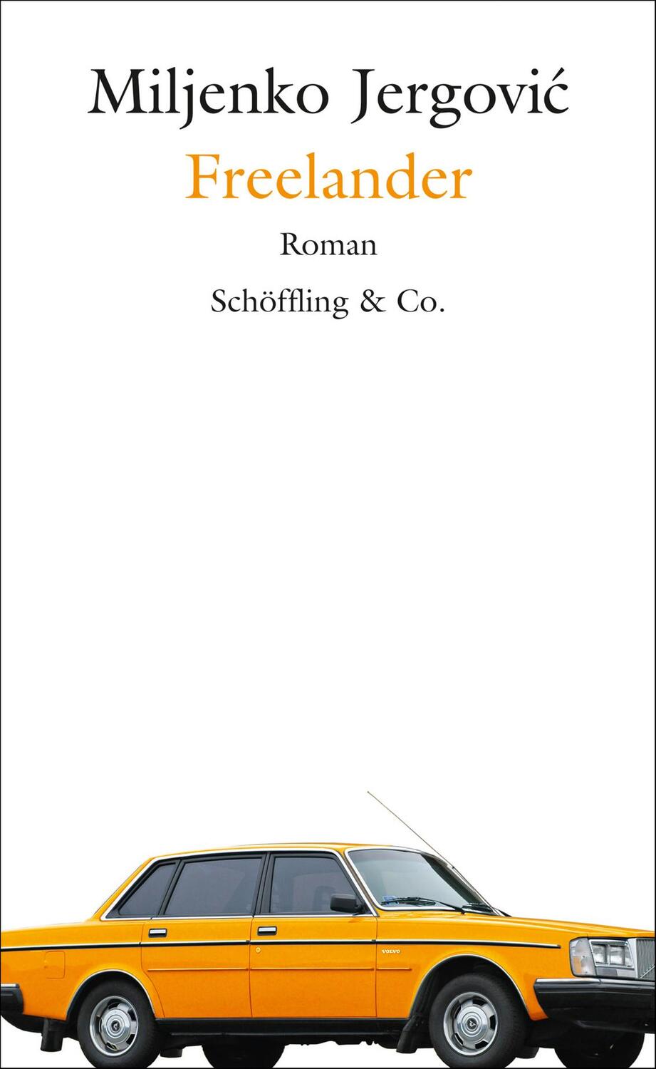 Cover: 9783895613937 | Freelander | Miljenko Jergovic | Buch | 232 S. | Deutsch | 2010