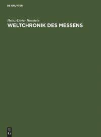 Cover: 9783110171730 | Weltchronik des Messens | Heinz-Dieter Haustein | Buch | IX | Deutsch