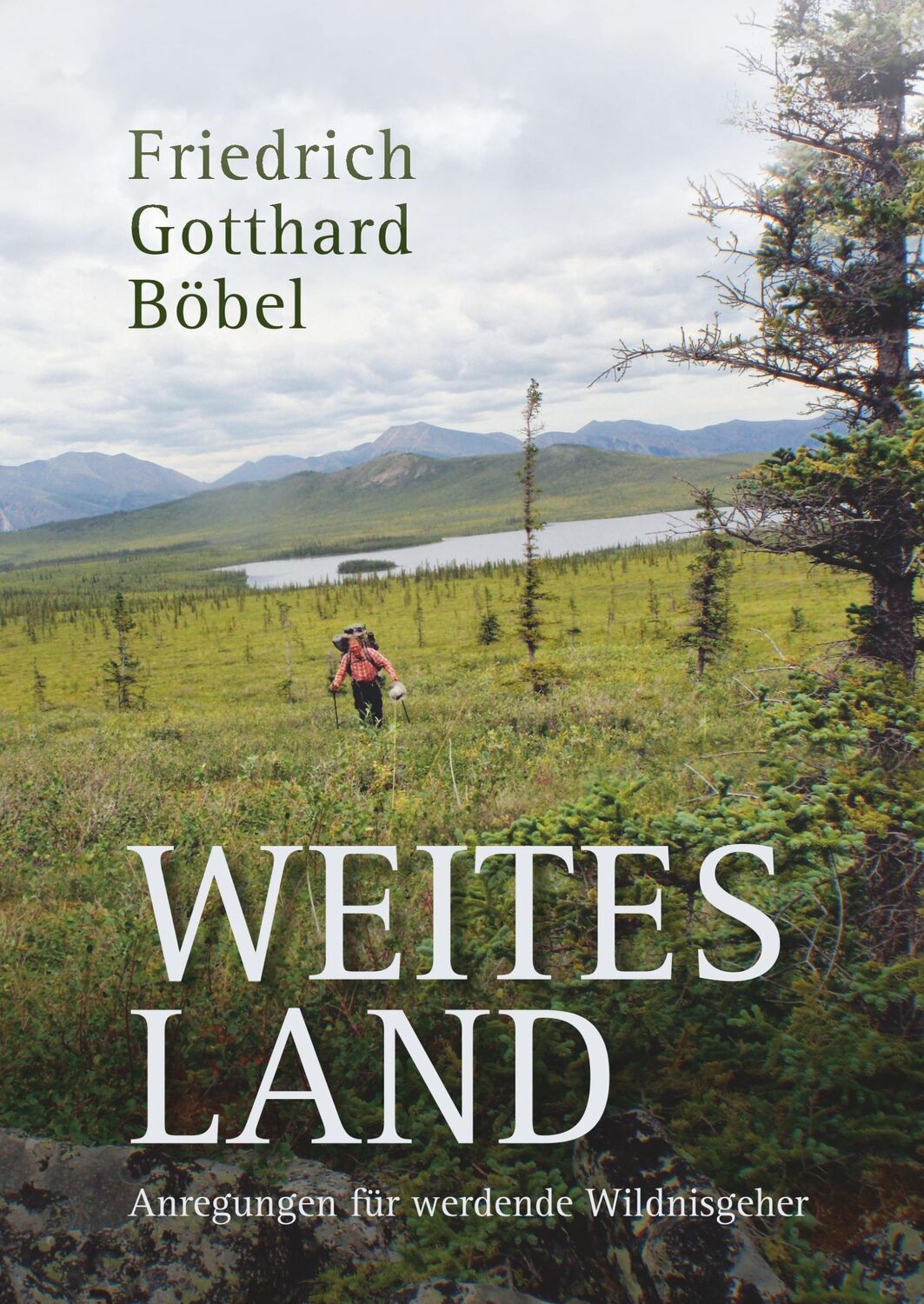 Cover: 9783746072586 | Weites Land | Anregungen für werdende Wildnisgeher | Böbel | Buch