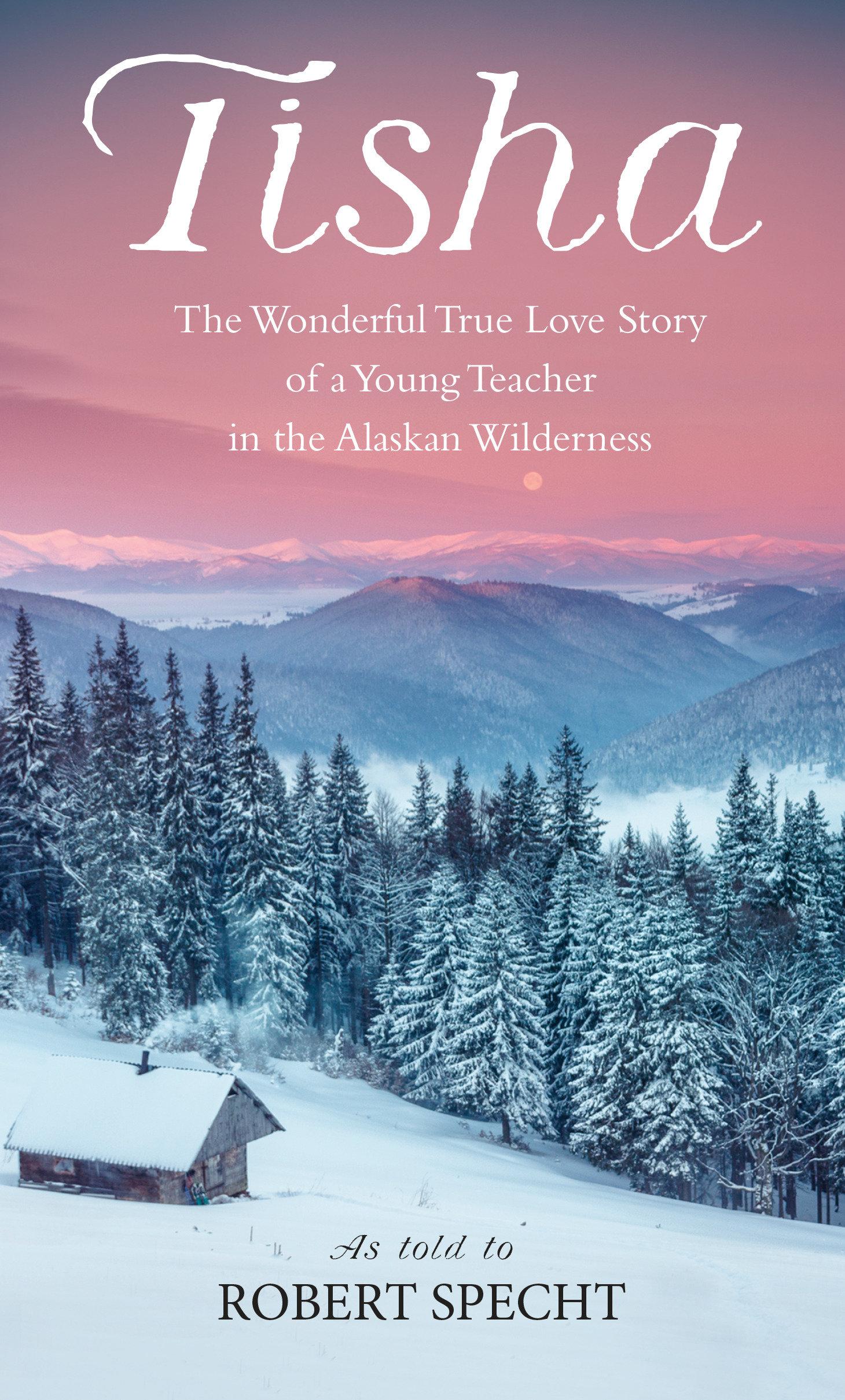 Cover: 9780553265965 | Tisha | The Story of a Young Teacher in the Alaska Wilderness | Specht