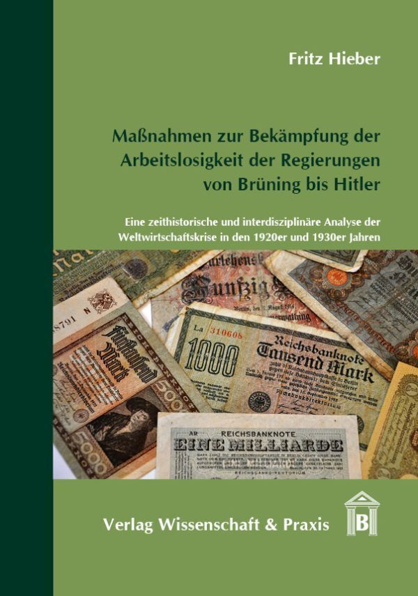 Cover: 9783896736956 | Maßnahmen zur Bekämpfung der Arbeitslosigkeit der Regierungen von...