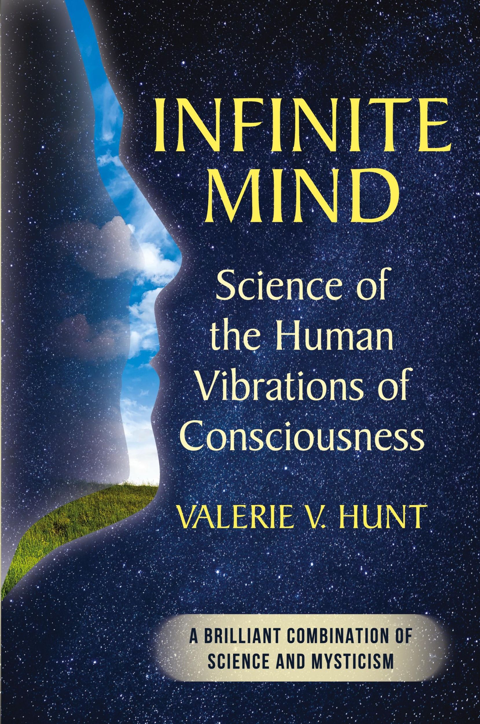 Cover: 9781635617436 | Infinite Mind | Science of the Human Vibrations of Consciousness