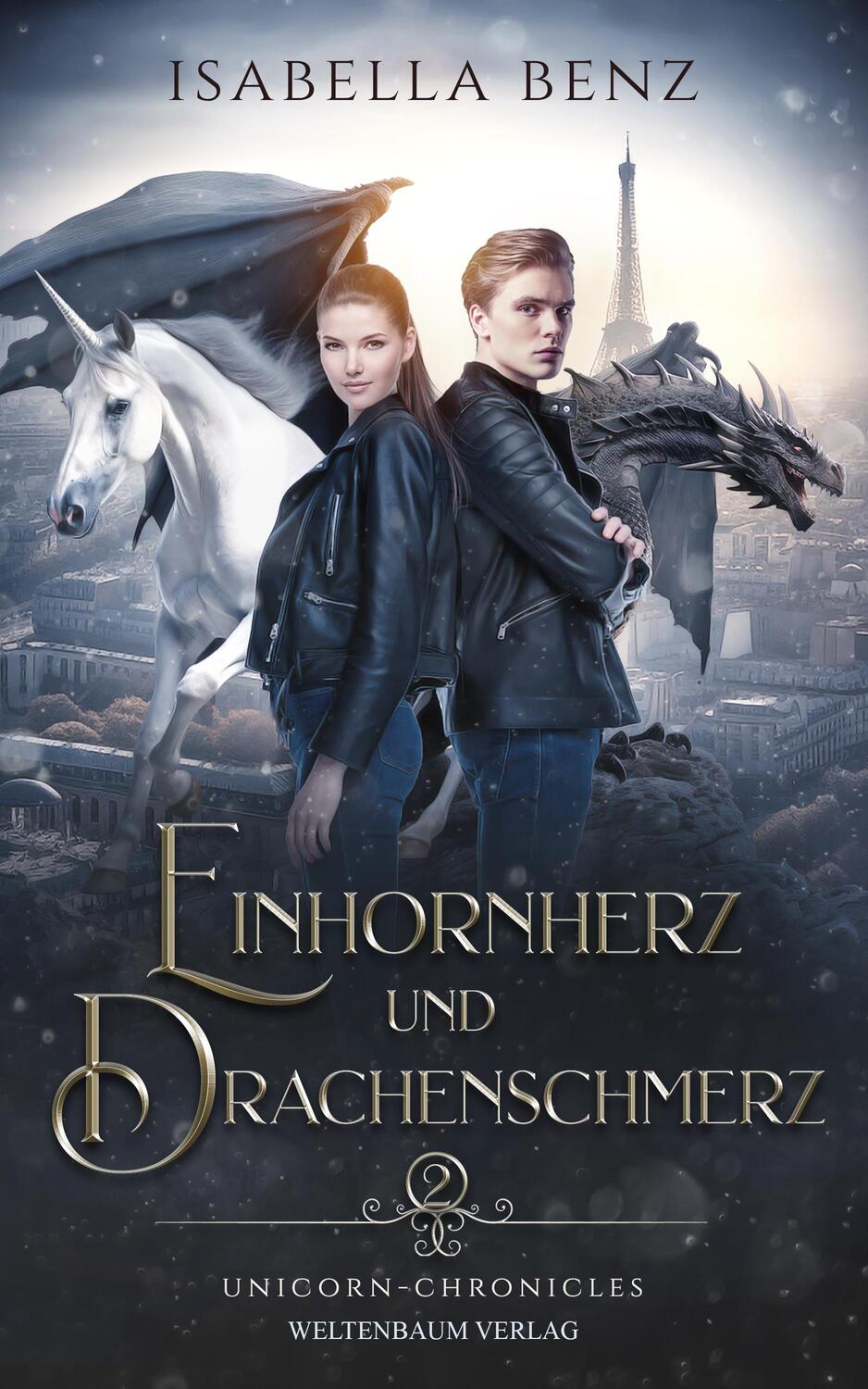 Cover: 9783949640643 | Unicorn Chronicles - Einhornherz und Drachenschmerz | Isabella Benz