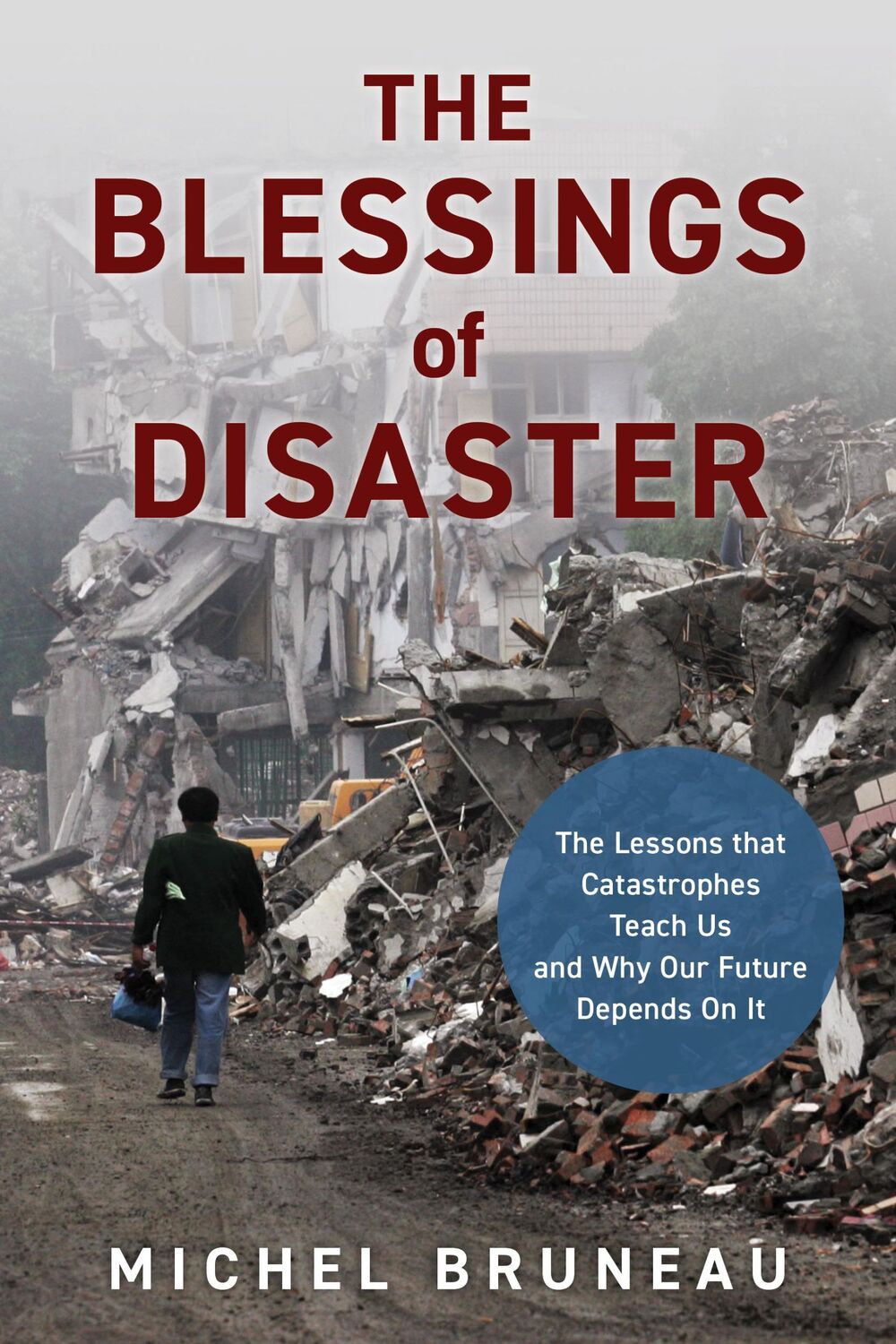 Cover: 9781633888234 | The Blessings of Disaster | Michel Bruneau | Buch | Gebunden | 2023