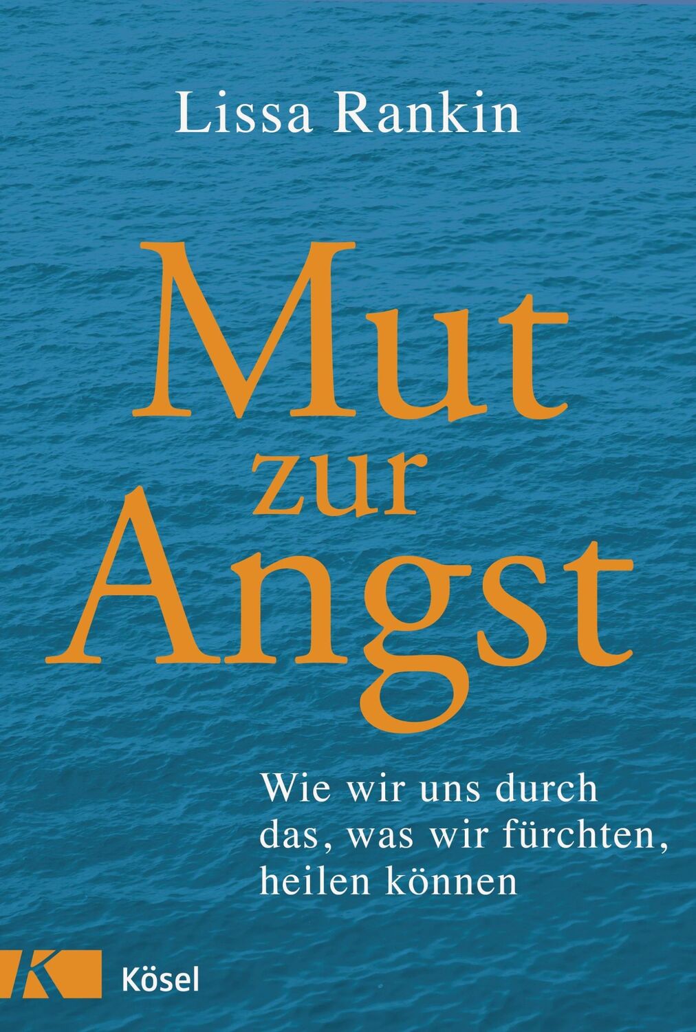 Cover: 9783466346219 | Mut zur Angst | Wie wir uns durch das, was wir fürchten, heilen können