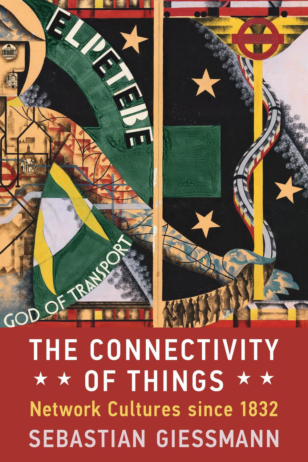 Cover: 9780262550741 | The Connectivity of Things | Network Cultures since 1832 | Giessmann