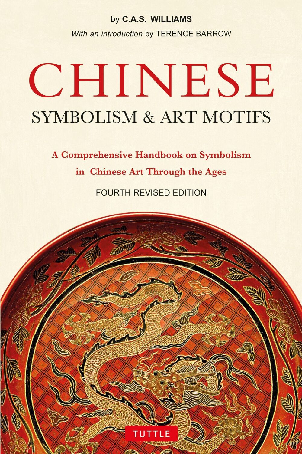 Cover: 9780804850070 | Chinese Symbolism &amp; Art Motifs Fourth Revised Edition | Williams