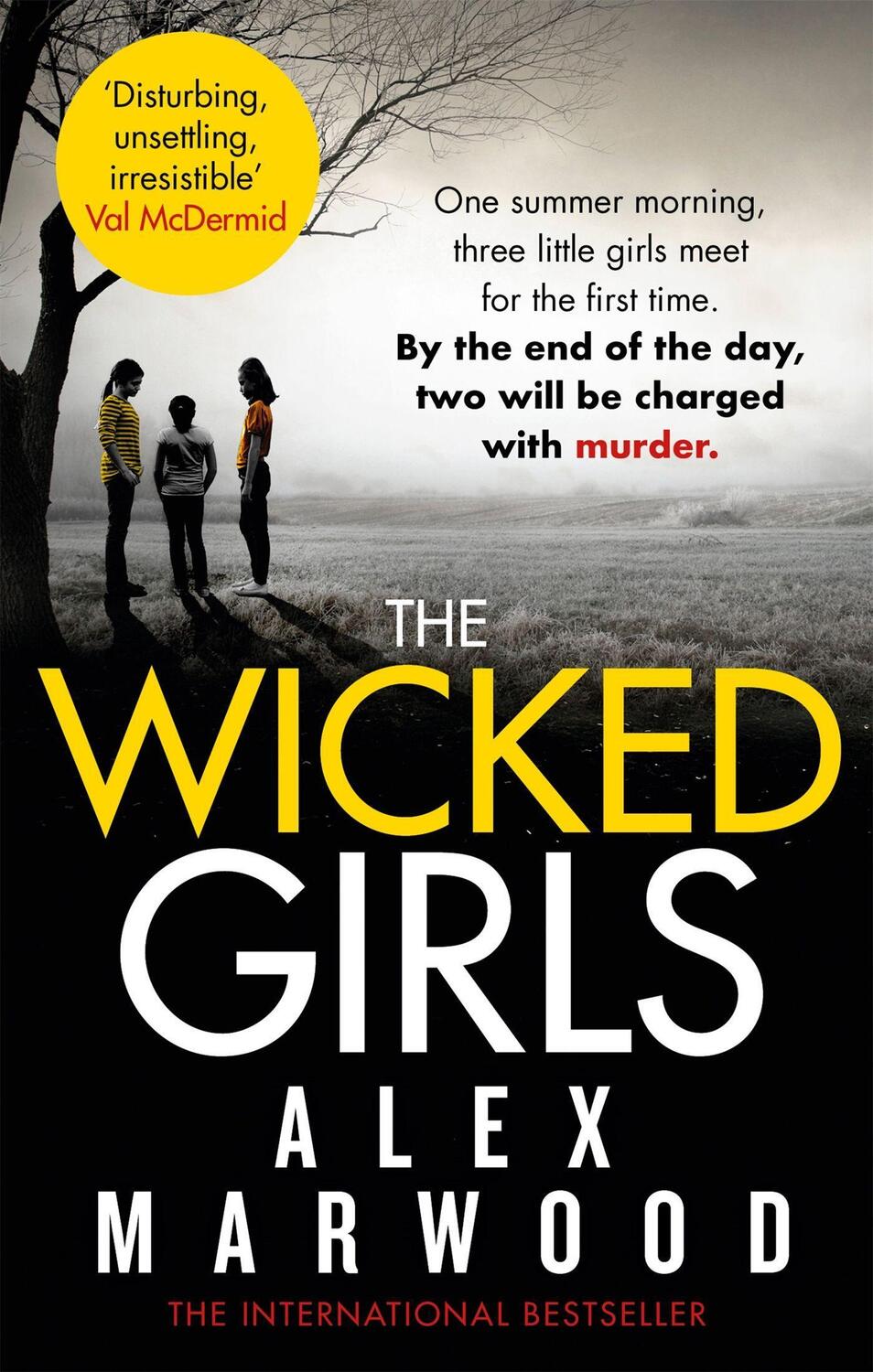 Cover: 9780751547986 | The Wicked Girls | Alex Marwood | Taschenbuch | 378 S. | Englisch