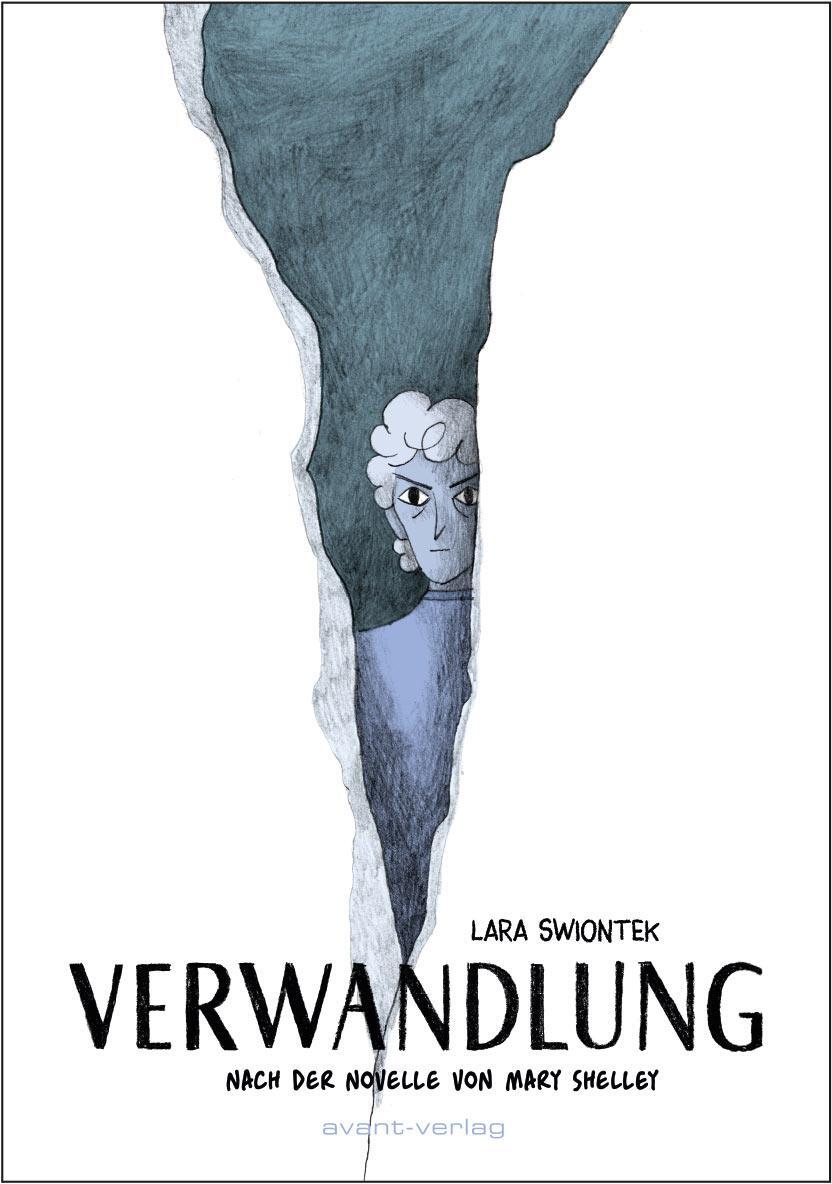 Cover: 9783964450616 | Verwandlung | Nach der Novelle von Mary Shelley | Lara Swiontek | Buch